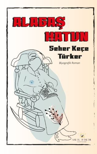 Alagaş Hatun Seher Keçe Türker