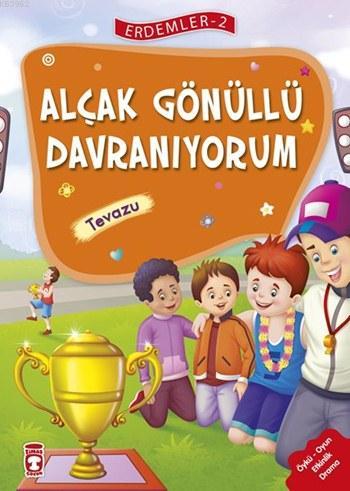 Alçakgönüllü Davranıyorum - Tevazu (7+ Yaş) Kolektif