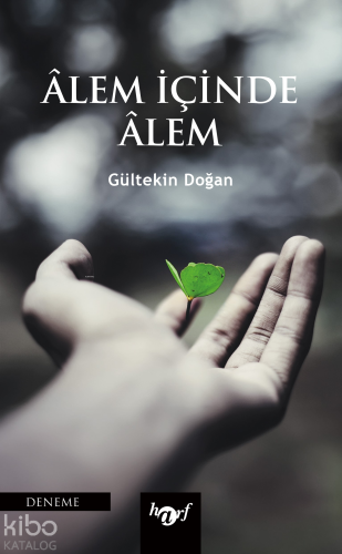 Âlem İçinde Âlem Gültekin Doğan