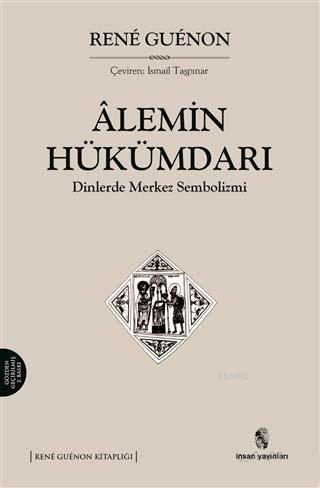 Alemin Hükümdarı René Guénon