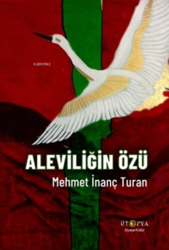 Aleviliğin Özü Mehmet İnanç Turan