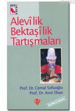 Alevilik Bektaşilik Tartışmaları Cemal Sofuoğlu