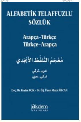 Alfabetik Telaffuzlu Sözlük Kerim Açık