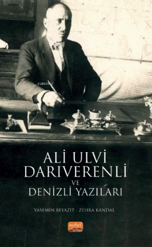 Ali Ulvi Darıverenli ve Denizli Yazıları Yasemin Beyazıt