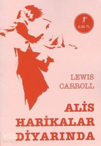 Alis Harikalar Diyarında Lewis Carroll