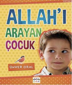 Allah'ı Arayan Çocuk Ünver Oral