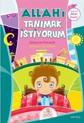 Allah'ı Tanımak İstiyorum Süleyman Karacelil