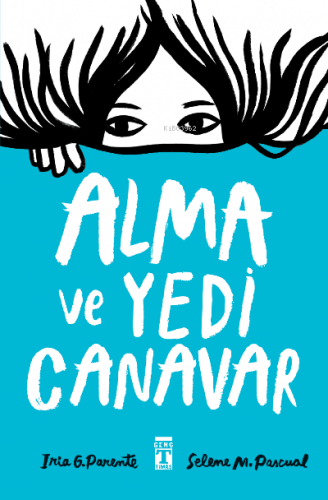 Alma ve Yedi Canavar Iria G. Parente