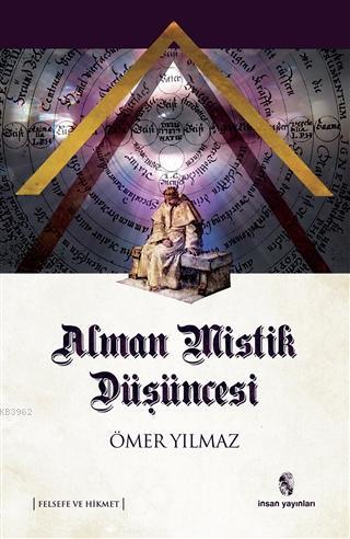 Alman Mistik Düşüncesi Ömer Yılmaz