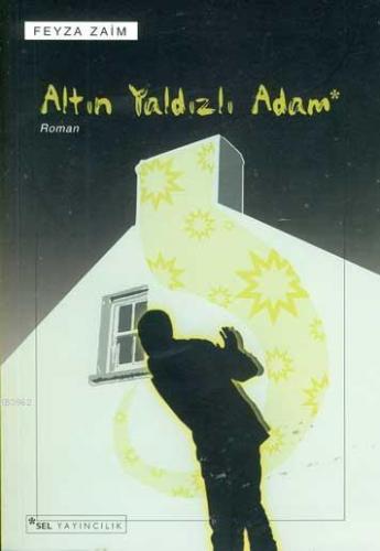 Altın Yaldızlı Adam Feyza Zaim