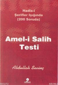 Amel-i Salih Testi Abdullah Sevinç