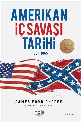 Amerikan İç Savaşı Tarihi James Ford Rhodes