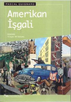 Amerikan İşgali Pascal Quignard