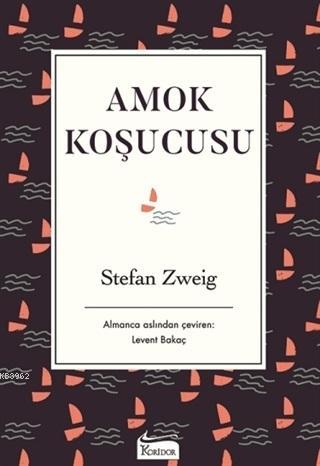 Amok Koşucusu Stefan Zweig