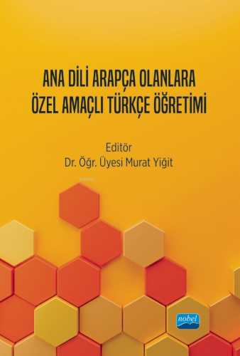 Ana Dili Arapça Olanlara Özel Amaçlı Türkçe Öğretimi Murat Yiğit