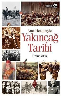 Ana Hatlarıyla Yakınçağ Tarihi Özgür Yıldız