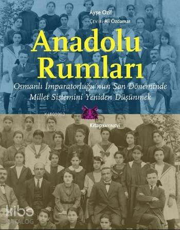 Anadolu Rumları; Osmanlı İmparatorluğu'nun Son Döneminde Millet Sistem