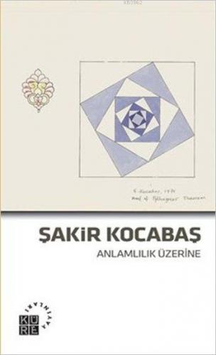 Anlamlılık Üzerine Şakir Kocabaş