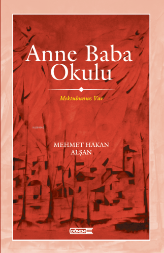 Anne Baba Okulu ;Mektubunuz Var Mehmet Hakan Alşan