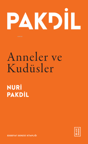 Anneler ve Kudüsler Nuri Pakdil