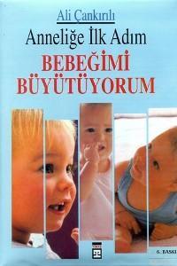 Anneliğe İlk Adım Bebeğimi Büyütüyorum Ali Çankırılı