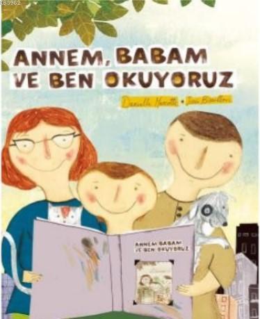 Annem Babam ve Ben Okuyoruz Daniella Marcotte