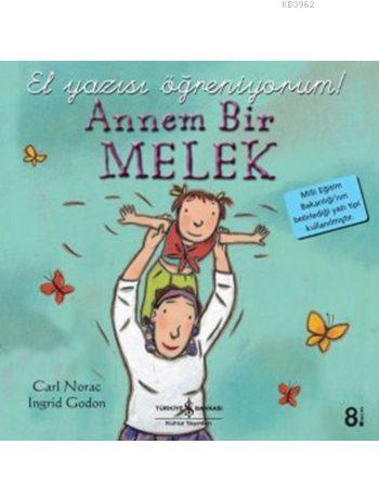 Annem Bir Melek - El Yazısı Öğreniyorum! Carl Norac