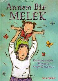 Annem Bir Melek Carl Norac