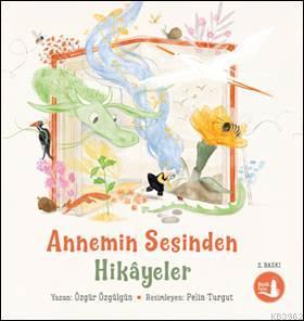 Annemin Sesinden Hikayeler Özgür Özgülgün