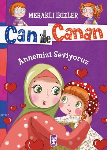 Annemizi Seviyoruz (7+ Yaş) Nefise Atçakarlar