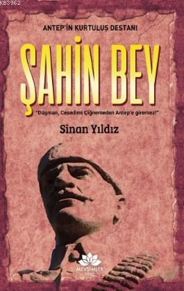 Antep'in Kurtuluş Destanı Şahinbey Sinan Yıldız