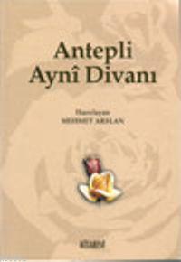 Antepli Ayni Divanı Mehmet Arq