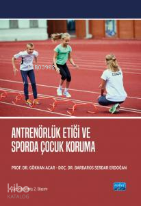 Antrenörlük Etiği ve Sporda Çocuk Koruma Gökhan Acar