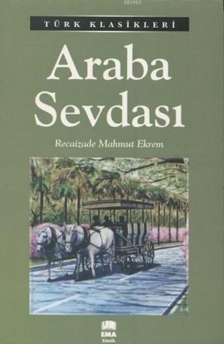 Araba Sevdası Recaizade Mahmut Ekrem