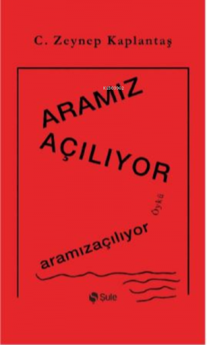 Aramız Açılıyor C. Zeynep Kaplantaş