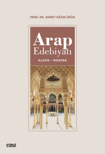 Arap Edebiyatı (Klasik-Modern) Ahmet Kazım Ürün