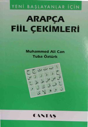 Arapça Fiil Çekimleri (Yeni Başlayanlar İçin) Tuba Öztürk Muhammed Ali