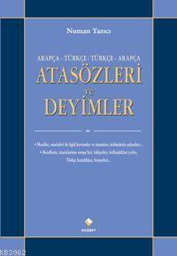 Arapça-Türkçe/Türkçe-Arapça Atasözleri ve Deyimleri Numan Yazıcı