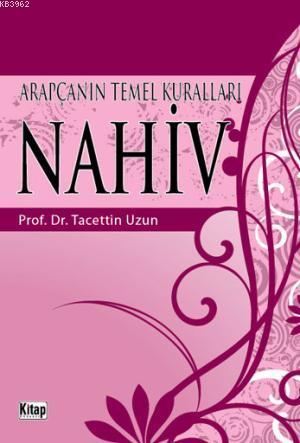 Arapçanın Temel Kuralları Nahiv Tacettin Uzun