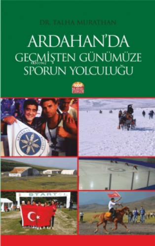 Ardahan’da Geçmişten Günümüze Sporun Yolculuğu Talha Murathan