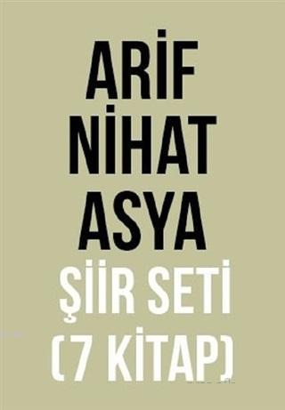 Arif Nihat Asya Şiir Seti (7 Kitap Takım) Arif Nihat Asya