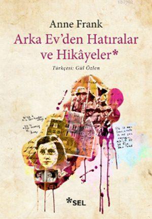 Arka Ev'den Hatıralar ve Hikâyeler Anne Frank