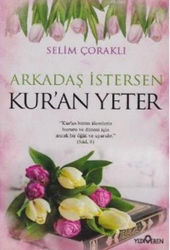 Arkadaş İstersen Kur'an Yeter Selim Çoraklı