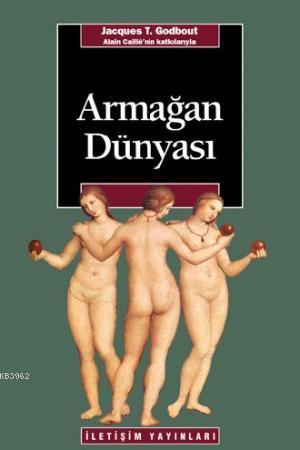 Armağan Dünyası Jacques T. Godbout