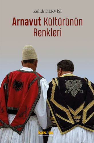 Arnavut Kültürünün Renkleri Zuhdi Dervişi