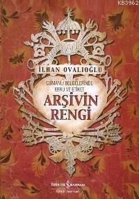 Arşivin Rengi İlhan Ovalıoğlu