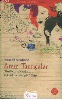 ARSIZ TANRIÇALAR Martha O`Connor