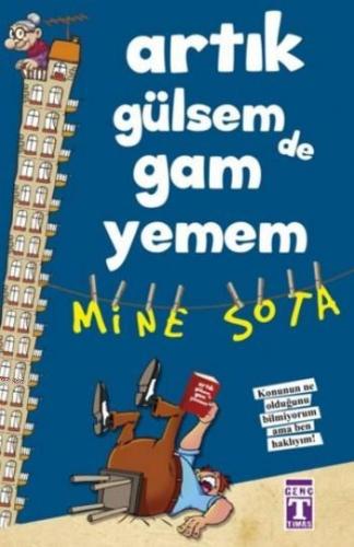 Artık Gülsem De Gam Yemem Mine Sota