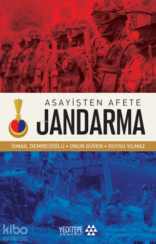 Asayişten Afete Jandarma İsmail Demircioğlu