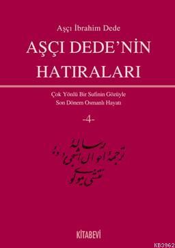 Aşçı Dede'nin Hatıraları (4 Cilt) Aşçi İbrahim Dede